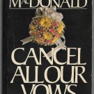 Cancel All Our Vows by John D. MacDonald