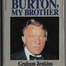 Richard Burton, My Brother by Graham Jenkins Introduction by Elizabeth Taylor