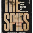 The Spies Great True Stories of Espionage edited by Robert G. Deindorfer