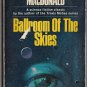 Ballroom of the Skies by John D. MacDonald 1968 Fawcett Gold Medal R1993