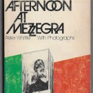 One Afternoon at Mezzegra by Peter Whittle Brutal Shocking Story Mussolini's Murder with Photos