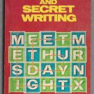 Codes, Ciphers and Secret Writing by Martin Gardner