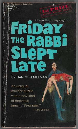 Friday the Rabbi Slept Late by Harry Kemelman Fawcett Crest R1034