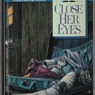 Close Her Eyes by Dorothy Simpson Inspector Luke Thanet
