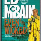 Even the Wicked by Ed McBain
