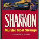 Murder Most Strange by Dell Shannon Luis Mendoza Mystery