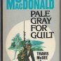 Pale Gray For Guilt Travis McGee #9 by John D. MacDonald Fawcett Gold Medal P3134