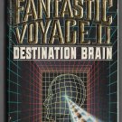 Fantastic Voyage II: Destination Brain by Isaac Asimov Bantam Spectra First Thus