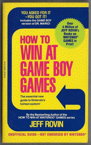 How to Win at Game Boy Games With Tips on Atari's Lynx System Jeff Rovin