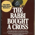 One Fine Day the Rabbi Bought a Cross by Harry Kemelman Rabbi Small Mystery