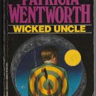 Wicked Uncle by Patricia Wentworth Miss Silver Mystery