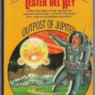 Outpost of Jupiter by Lester Del Rey Science Fiction Adventure Ballantine