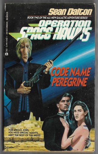 Code Name Peregrine Sean Dalton Operation Space Hawks Book Two