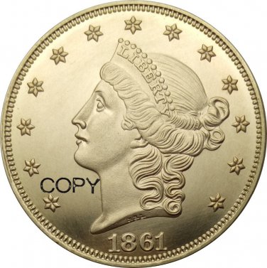US 1861 Liberty Head Twenty Dollars Brass Copy Coins