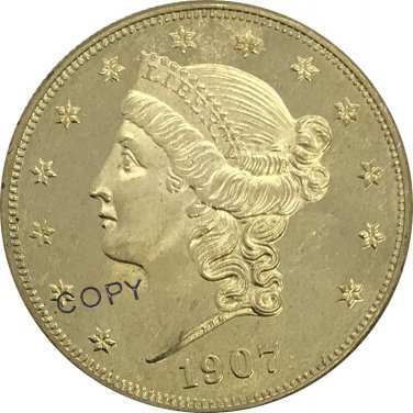 US 1907 Liberty Head Twenty Dollars Brass Copy Coins