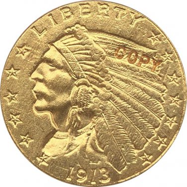 US 1913 Indian Half Eagle $5 Five Dollars Gold Copy Coin  For Collection