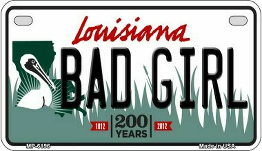 Bad Girl Louisiana State Background Novelty Motorcycle Plate