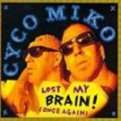 cyco mico - lost my brain (once again) CD 1995 sony epic used like new