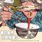 bear hands - burning bush supper club CD digipak 2010 cantora 11 tracks new factory-sealed