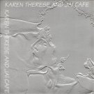 karen therese - karen therese and jai cafe CD 1994 jai cafe 9 tracks used like new