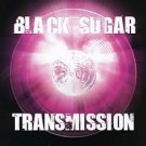 black sugar - transmission CD digipak 2007 andee's vault music 13 tracks used like new ADM666