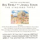 big times in a small town - vineyard tapes CD 1993 rounder philo 17 tracks like new PH 1155