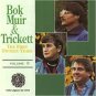 bok muir & trickett - first fifteen years: volume II CD 1992 folk-legacy 16 tracks like new CD-1004
