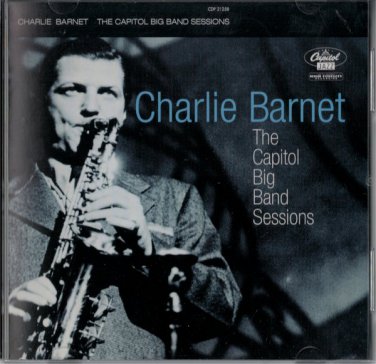 charlie barnet - capitol big bang sessions CD 1998 capitol jazz like new CDP 7243 8 21258 2 2