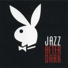 jazz after dark - various artists CD 2-discs 2003 playboy jazz like new PBD2-7507-2 jazz after dark - various artists CD 2-discs 2003 playboy jazz like new PBD2-7507-2