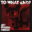 to what end? - purpose beyond CD 2003 crimes against humanity 11 tracks used like new CAHRECS017