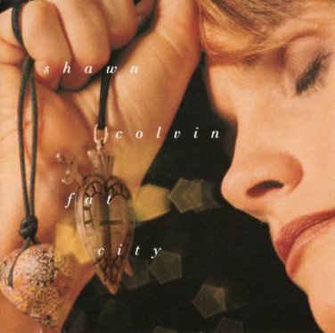 shawn colvin - fat city CD 1992 columbia 11 tracks used like new CK 47122