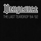 vengeance - last teardrop '84 - '92 CD 1992 columbia sony holland 18 tracks like new 472378-2