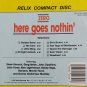 zero - here goes nothin' CD 1987 relix 9 tracks used like new RRCD 2030