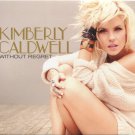 kimberly caldwell - without regret CD cardsleeve 2011 capitol vanguard 11 tracks new 78155-2 kimberly caldwell - without regret CD cardsleeve 2011 capitol vanguard 11 tracks new 78155-2