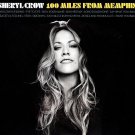 sheryl crow - 100 miles from memphis CD cardsleeve 2010 A&M 12 tracks new B0014507-02
