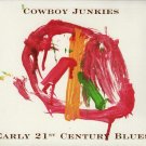 cowboy junkies - early 21st century blues CD slipcase 2005 latent zoe like new 01143-1078-2