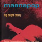 magnapop - big bright cherry CD promo 1994 priority 6 tracks used DPRO 50803 magnapop - big bright cherry CD promo 1994 priority 6 tracks used DPRO 50803