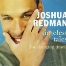 joshua redman - timeless tales CD 1998 warner 17 tracks like new 9 47052-2