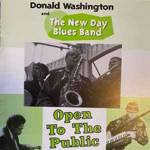 donald washington and the new day blues band - open to the public CD 1994 BTSN like new B-2002