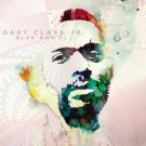 gary clark jr. - blak and blu CD 2012 warner 13 tracks new factory-sealed 531981-2