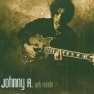 johnny a. - get inside CD digipak 2004 favored nations entertainment like new FN 2290-2