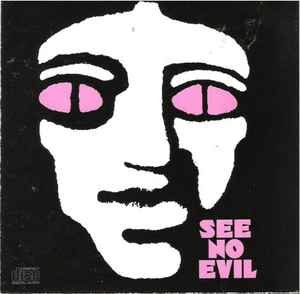 see no evil - songs CD 1990 CBS epic 15 tracks like new ZK 46122