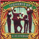 flowered up - a life with brain CD 1991 london 10 tracks like new 828 252-2