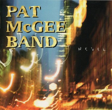 pat mcgee band -revel CD 1997 9 tracks like new PMB6804