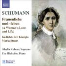 schumann: Frauenliebe Und -Leben, Gedichte Der Königin Maria Stuart CD 2008 naxos usedc8.557078