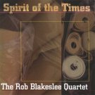 rob blakeslee quartet - spirit of the times CD 1998 nine winds 6 tracks like new NWCD0208 rob blakeslee quartet - spirit of the times CD 1998 nine winds 6 tracks like new NWCD0208