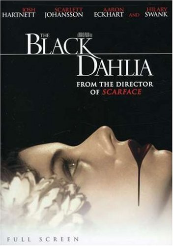 black dahlia - hilary swank + josh hartnett DVD NTSC 2006 universal 122 minutes full screen used