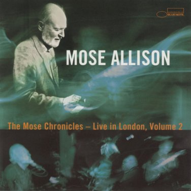 mose allison - mose chronicles live in london volume 2 CD 2001 blue note new 7243 5 29748 2 5