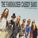 fankhauser cassidy band - on the blue road CD 1995 D-Town used 11 tracks DCD7463262