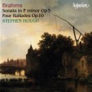 brahms: sonata in F minor op5, four ballades op 10 - stephen hough CD 2001 hyperion BMG Direct